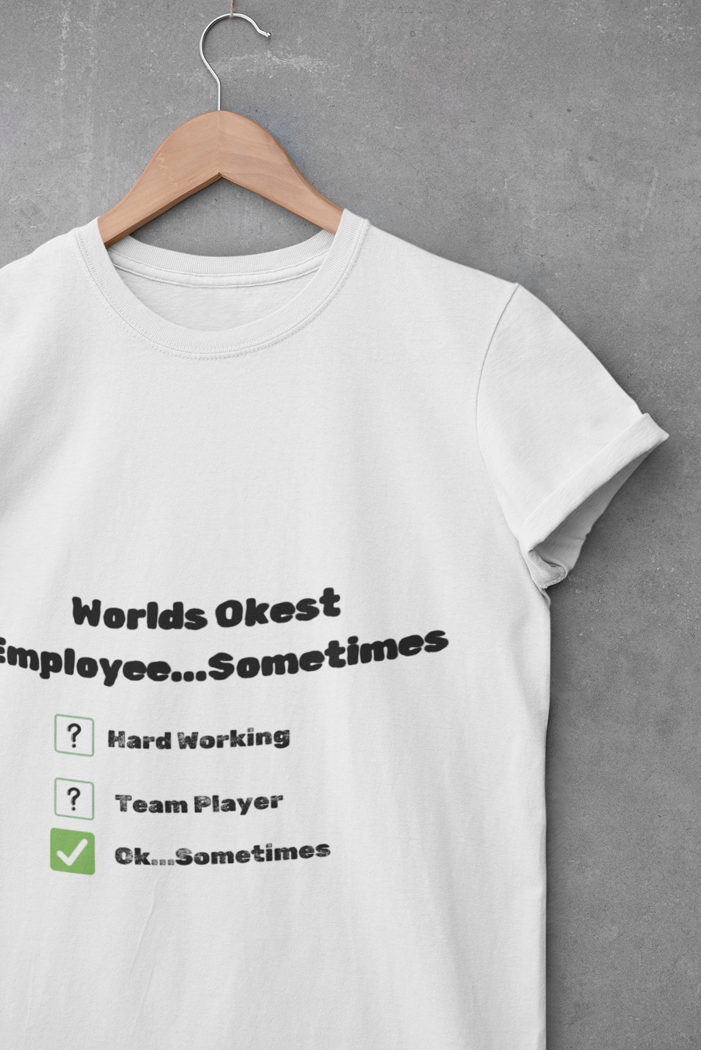 Funny Work Tshirt - 'World's Okest Employee' Tshirt - Office Joke Apparel, Casual Gift for Co-workers