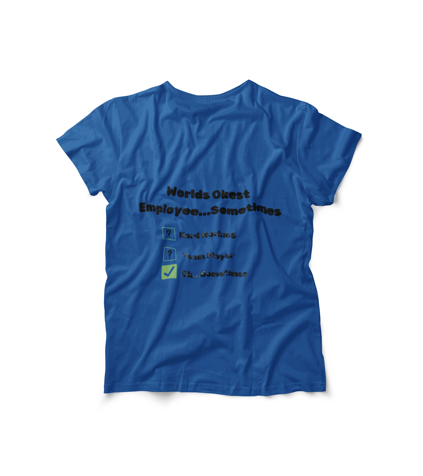 Funny Work Tshirt - 'World's Okest Employee' Tshirt - Office Joke Apparel, Casual Gift for Co-workers