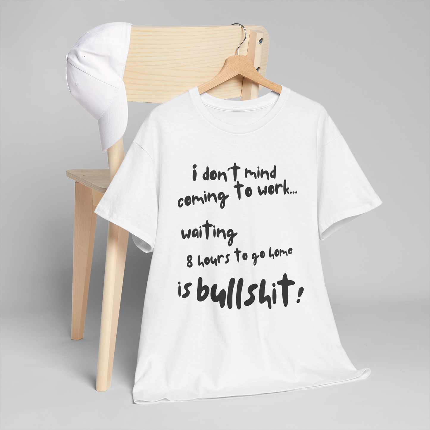 Funny Work Tshirt, I Don't Mind Coming to Work Tshirt, Office Humor Tee, Work from Home T-Shirt, Sarcastic Workplace Shirt, Coworker Gift