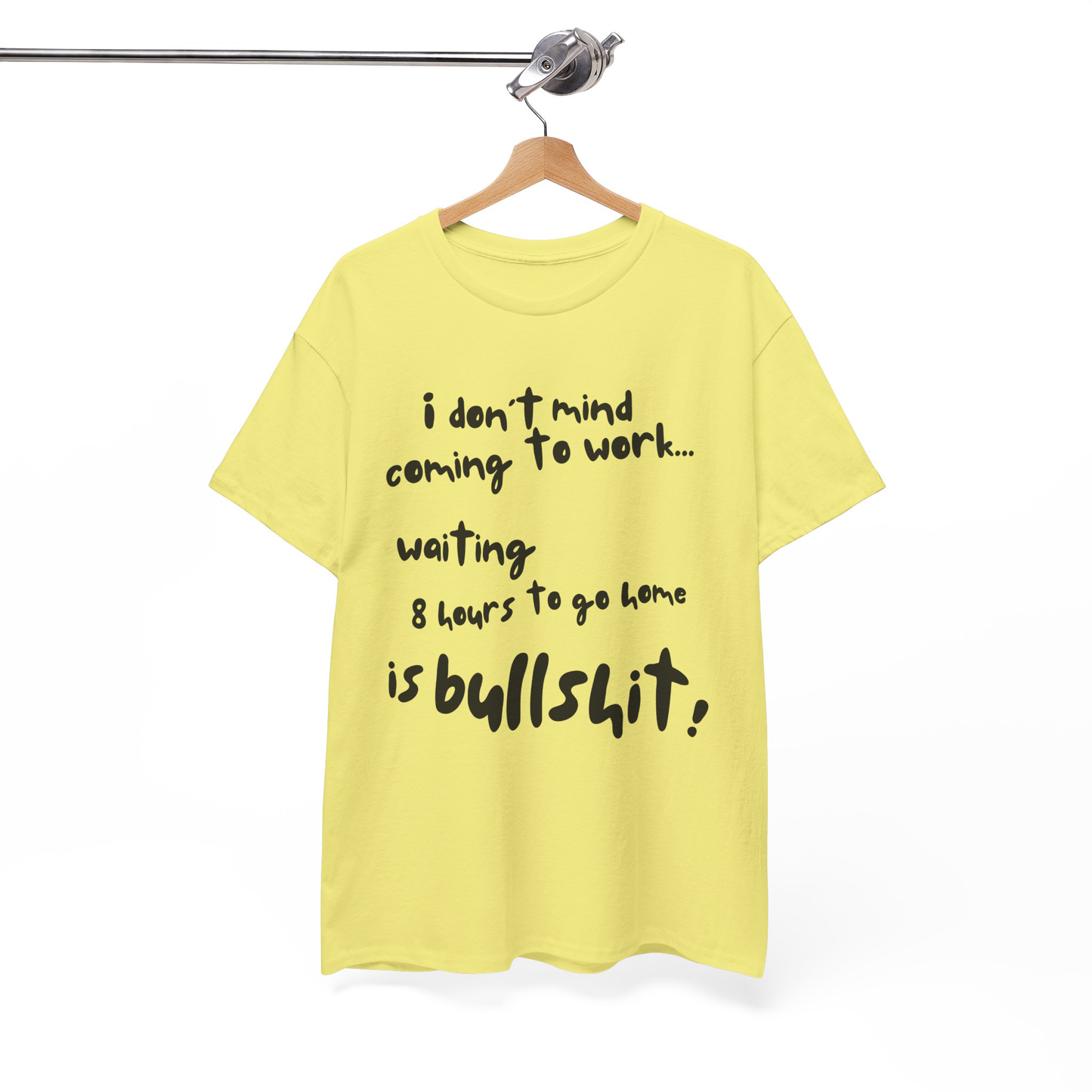 Funny Work Tshirt, I Don't Mind Coming to Work Tshirt, Office Humor Tee, Work from Home T-Shirt, Sarcastic Workplace Shirt, Coworker Gift