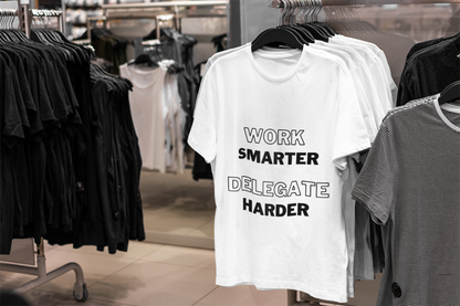 Funny Work Tshirt, Work Smarter Delegate Harder Tee, Office Humor Shirt, Sarcastic Work T-Shirt, Workplace Joke Tee, Coworker Gift