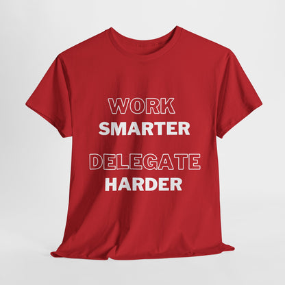 Funny Work Tshirt, Work Smarter Delegate Harder Tee, Office Humor Shirt, Sarcastic Work T-Shirt, Workplace Joke Tee, Coworker Gift