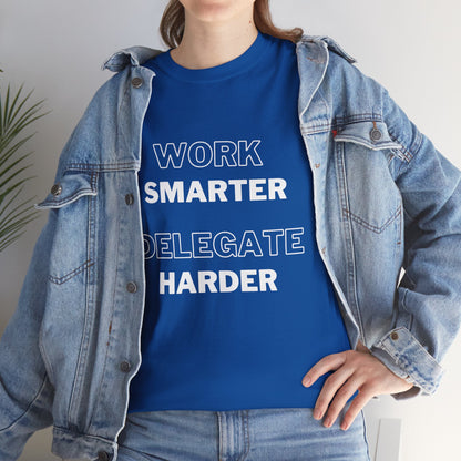 Funny Work Tshirt, Work Smarter Delegate Harder Tee, Office Humor Shirt, Sarcastic Work T-Shirt, Workplace Joke Tee, Coworker Gift